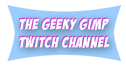 The Geeky Gimp Twitch Channel