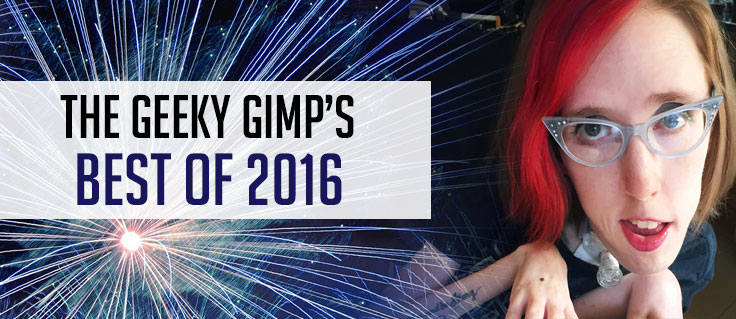 The Geeky Gimp's Best of 2016. Image of Erin overlayed with fireworks.