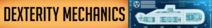 Dexterity Mechanics with blue Captain sonar submarine maze
