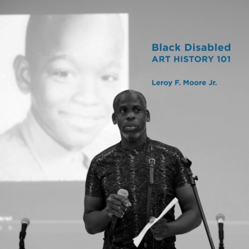 Cover of Black Disabled Art History, where a black bald man stands in front of a room holding a book. A young black boy's smiling face is projected behind him